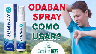 ODABAN SPRAY o MELHOR Antitranspirante Contra Suor Excessivo DESCUBRA PORQUÊ [upl. by Coltson]