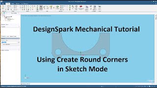 DesignSpark Mechanical Tutorials  Using Create Round Corners [upl. by Doner]