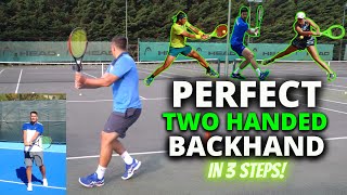 Perfect Two Handed Backhand in 3 Steps  Perfect Tennis episode 6 [upl. by Ulphiah]