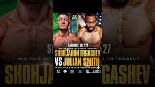 “Shohjahon Ergashev 241021 KOs vs Julian Smith 8205 KOs” July 27  Super Lightweight bout [upl. by Yehudit]