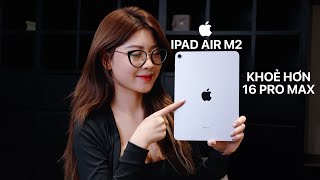 iPad Air 6 Hời nhất Mạnh hơn 16 Promax có gì đáng mua [upl. by Onafets]