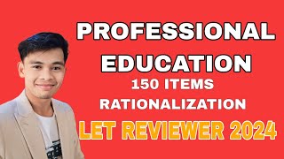 PROFESSIONAL EDUCATION 1150 ITEMS RATIONALIZATION LET REVIEWER FOR SEPTEMBER 2024 [upl. by Syman]