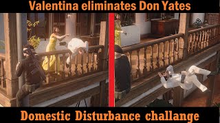 Hitman 3  Wife Valentina eliminates Don Yates Domestic Disturbance challenge guide [upl. by Gnal]