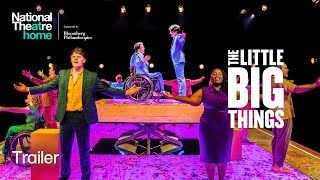 The Little Big Things  Official Premiere Trailer  National Theatre at Home [upl. by Annavaj67]