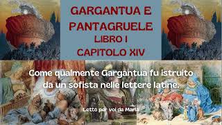 GARGANTUA E PANTAGRUELE Libro 1° Cap 14 [upl. by Mccall]