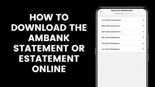 How to Download the AmBank Statement or eStatement Online from the AmOnline App [upl. by Nyrhtac832]