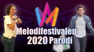 Melodifestivalen 2020 PARODI [upl. by Mcguire]