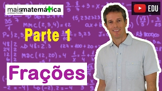 Matemática Básica  Aula 13  Frações parte 1 [upl. by Pegma]