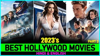 Top 7 Best HOLLYWOOD MOVIES Of 2023 So Far  P3  New Released Hollywood Films In 2023 [upl. by Ayekehs]