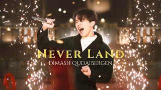 Dimash  Never Land 热闹星球 [upl. by Annemarie]