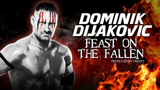 WWE Dominik Dijakovic Feast On The Fallen Custom Entrance Theme [upl. by Easton]