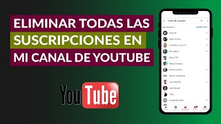 Cómo Eliminar Todas las Suscripciones a Canales de YouTube [upl. by Agemo376]