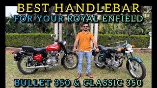 BEST HANDLEBAR FOR YOUR ROYAL ENFIELD CLASSIC 350 amp BULLET STANDARD 350  RD 350 HANDLEBAR FOR RE [upl. by Ailedo535]