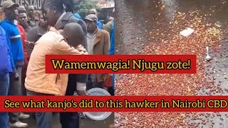 SAKAJA SAIDIA hawkers walimwaga njugu zote Man cries at CBD NAIROBI KANJOS DID THIS [upl. by Strohbehn768]