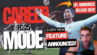 TTB FC25 CAREER MODE BREAKDOWN  EVERY NEW FEATURE ANNOUNCED  UFL RELEASE DATE CONFIRMED [upl. by Malaspina]