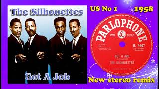 The Silhouettes  Get A Job  2022 stereo remix [upl. by Eselahs]