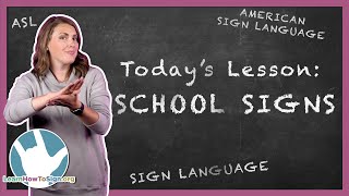 40 School Signs in ASL  ASL Basics  Sign Language for Beginners [upl. by Tloc98]