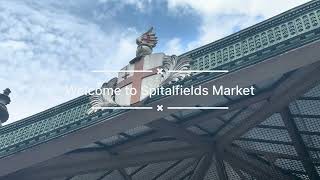 Exploring the Spitalfields Market [upl. by Wilow]