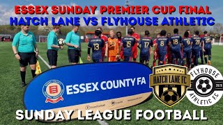 EPISODE 322  ITS THE BIG ONE  ESSEX CUP FINAL  VS FLYHOUSE ATHLETIC [upl. by Bergstein940]