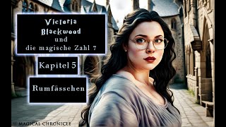 ✎ Victoria Blackwood und die magische Zahl 7 Kapitel 5 ☑ [upl. by Ahar]