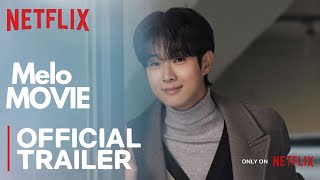 Melo Movie  Official Trailer  Choi Woo Shik Park Bo Young  Netflix KDrama Series [upl. by Alyaj730]