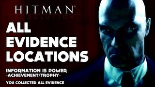 Hitman Absolution  All Evidence Locations Information Is Power Achievement  Trophy Video Guide [upl. by Nollahs]