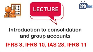 IFRS 3  IFRS 10 Introduction to Consolidation and Group Accounts [upl. by Freda]