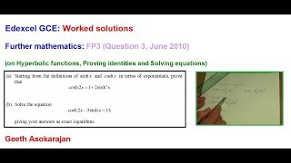 Edexcel ASALevel Maths Question FP3 June 2010 Q3 Proving Hyperbolic identity amp Solving eqns [upl. by Sukramed]