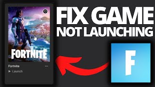 How To Fix Fortnite Not Launching On PC [upl. by Nyliak]