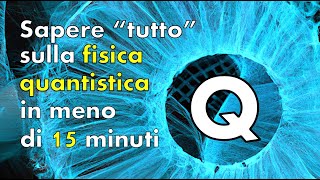 F49  Sei ingredienti per riassumere quottuttaquot la meccanica quantistica standard [upl. by Essex297]