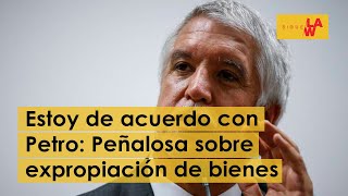 Estoy de acuerdo con Petro Peñalosa sobre expropiación de bienes [upl. by Adkins902]