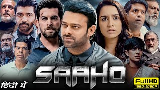 Saaho Full Movie In Hindi 2019  Prabhas Shraddha Kapoor Arun Vijay Jackie S  HD Facts amp Review [upl. by Zeiler]