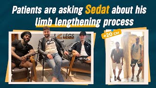 PATIENTS ARE ASKING SEDAT ABOUT HIS LIMB LENGTHENING PROCESS [upl. by Nairad]