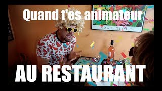 Quand tes animateur GO au restaurant [upl. by Nodnil]