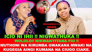 MUTHONI WA KIRUMBA GWAKANA MWAKI NA KWARIA MIARIO IRIA YAGEGIA AINGI [upl. by Ahsinuq130]