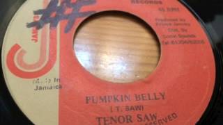 Tenor Saw  Pumpkin Belly  Jammy Records [upl. by Nilekcaj]