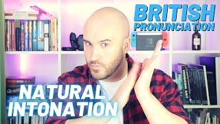 Natural British Intonation  Ultimate British Pronunciation Lesson 4 [upl. by Eked]