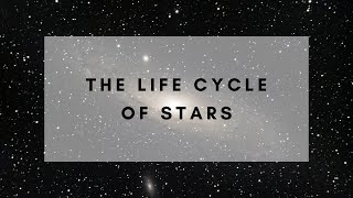 The Life Cycle of Stars Birth Evolution and Cosmic Farewell [upl. by Hisbe]