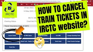 How to Cancel IRCTC train tickets in irctc website  latest 2022 irctc  indianrailways [upl. by Mathur328]