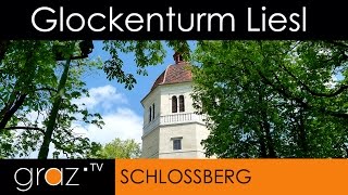 Glockenturm Liesl Schloßberg GRAZ [upl. by Jezreel202]