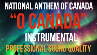 O Canada instrumental Canadian National Anthem  Ô Canada Hymne National du Canada [upl. by Ykroc102]