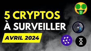 TOP 5 des CRYPTOS À SURVEILLER en AVRIL 2024  🔎 ASI la SUPERCRYPTO IA qui va DÉTRÔNER TAO  🤑 [upl. by Esirehs667]