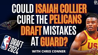 Could Isaiah Collier Cure The Pelicans Draft Mistakes At Guard [upl. by Ymled]