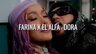 Farina X El Alfa  Dora Audio [upl. by Josee]