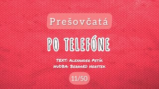 11  50 Po telefóne – Prešovčatá [upl. by Ardelle]