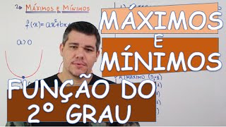 FUNÇÃO DO 2º GRAU MÁXIMOS E MÍNIMOS [upl. by Sedgewake181]