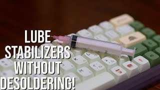 How to Lube Your Stabilizers WITHOUT Desoldering [upl. by Mumford107]