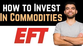 ✅ How Do Beginners Invest in Commodities ETFs How Do Beginners Invest In Commodities ETFs [upl. by Cirted]