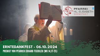 Erntedankfest  Predigt von Pfr Erhard Fischler [upl. by Leahcimal]