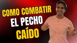 COMO COMBATIR EL PECHO CAÍDO [upl. by Evey]